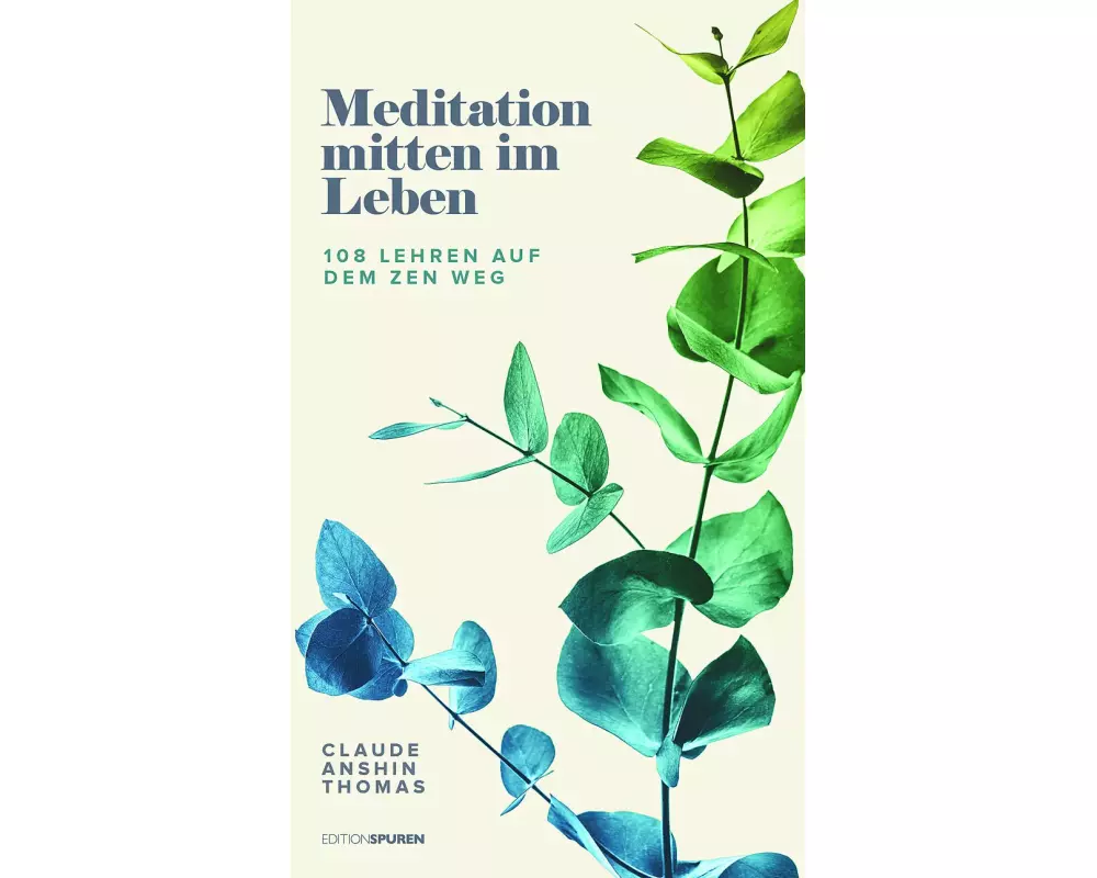 Meditation mitten im Leben