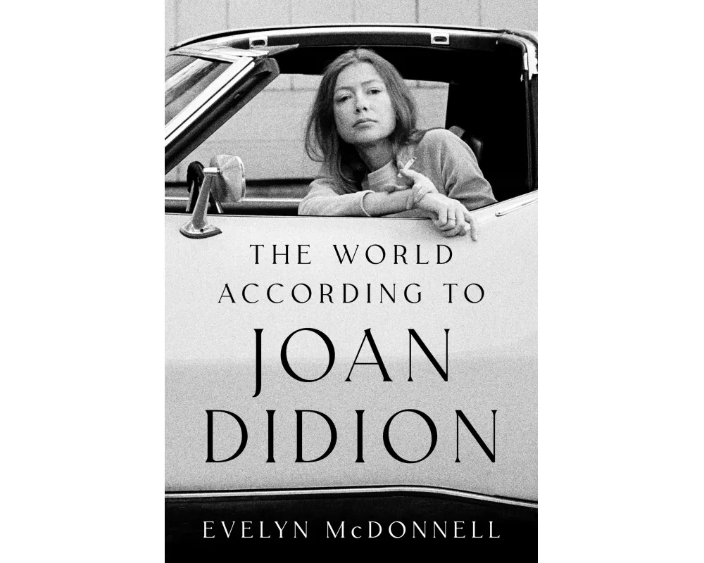 The World According to Joan Didion