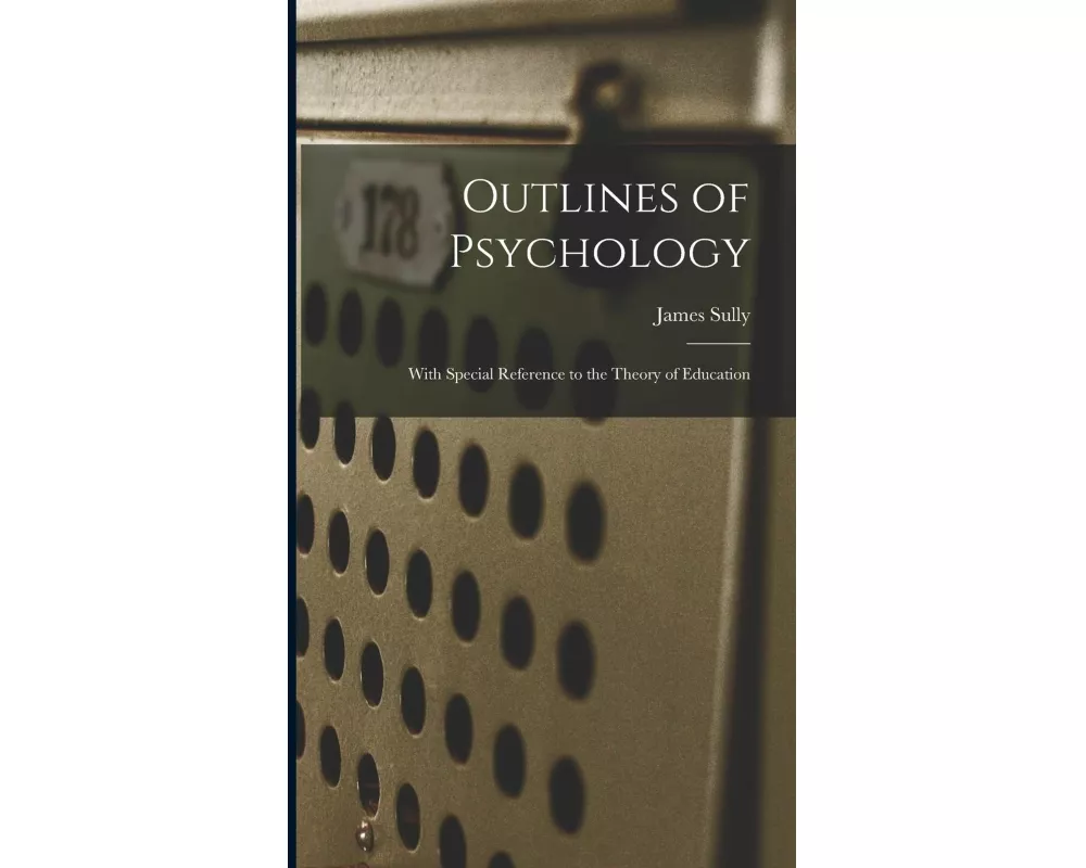 Outlines of Psychology
