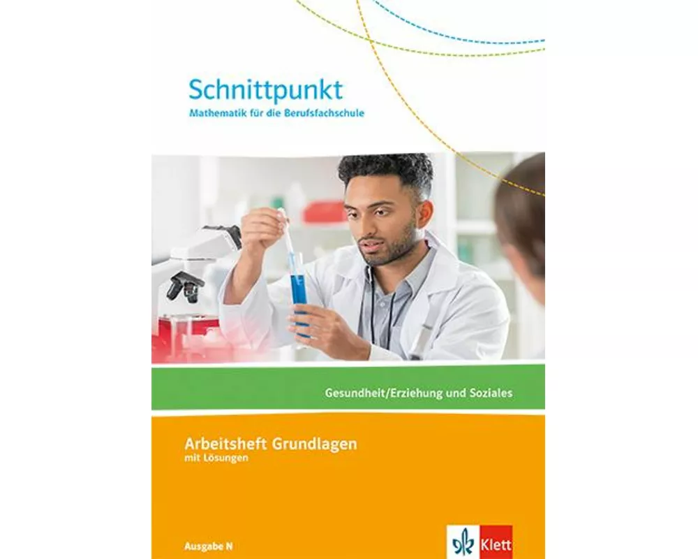 Schnittpunkt Mathematik für die Berufsfachschule. Gesundheit/Erziehung und Soziales. Ausgabe N
