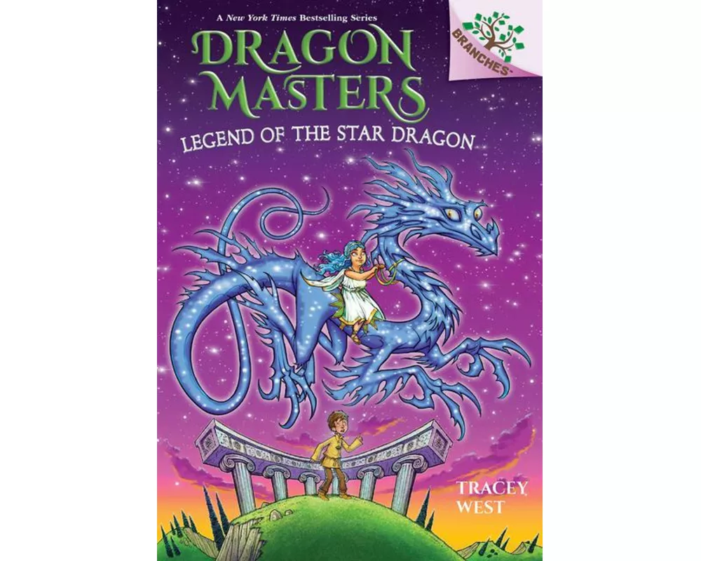 Legend of the Star Dragon: A Branches Book (Dragon Masters #25)