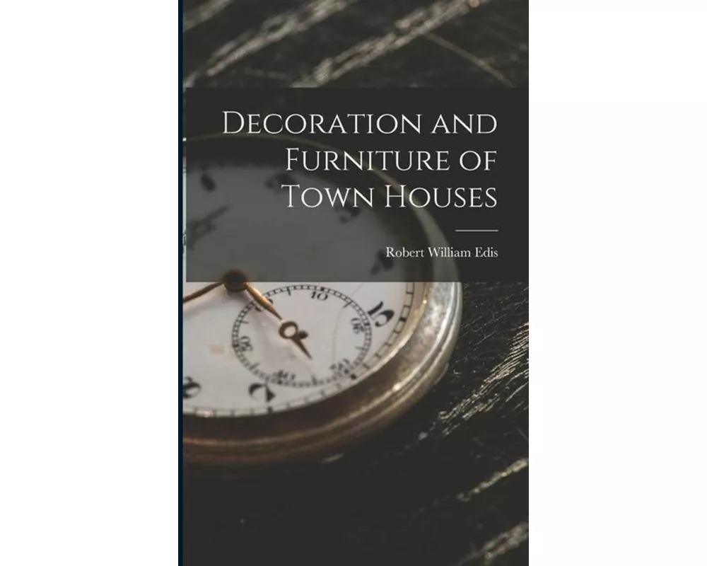 Decoration and Furniture of Town Houses