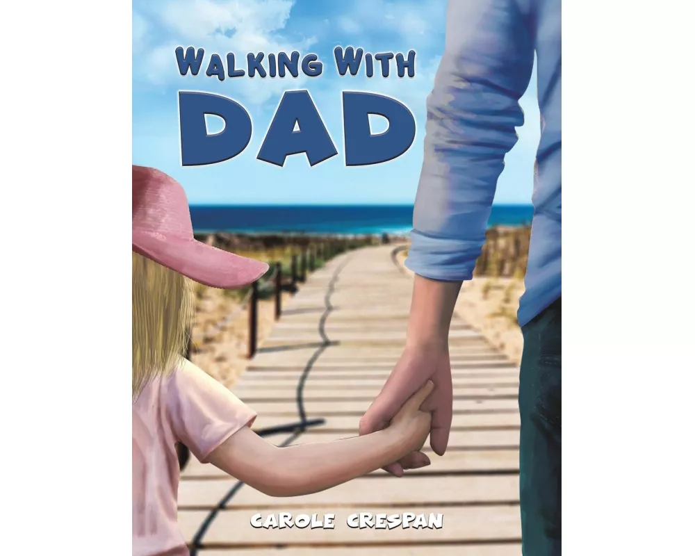 Walking With Dad