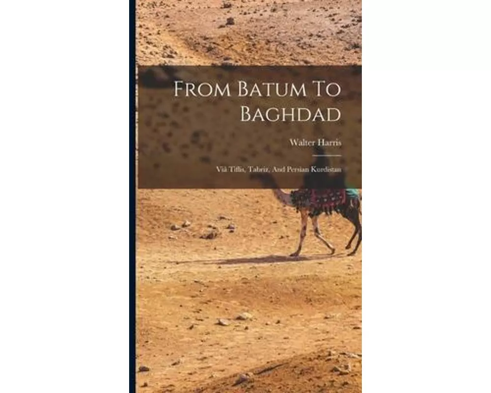 From Batum To Baghdad
