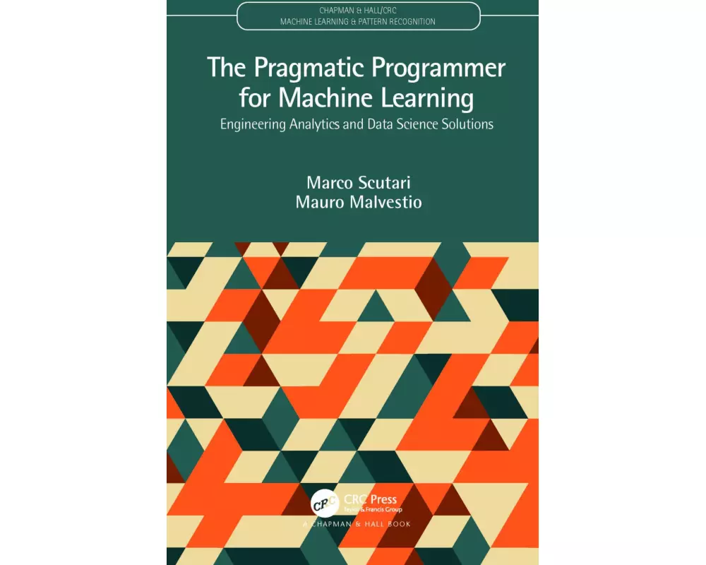 The Pragmatic Programmer for Machine Learning