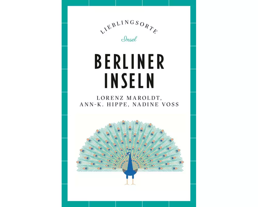 Berliner Inseln Reiseführer LIEBLINGSORTE
