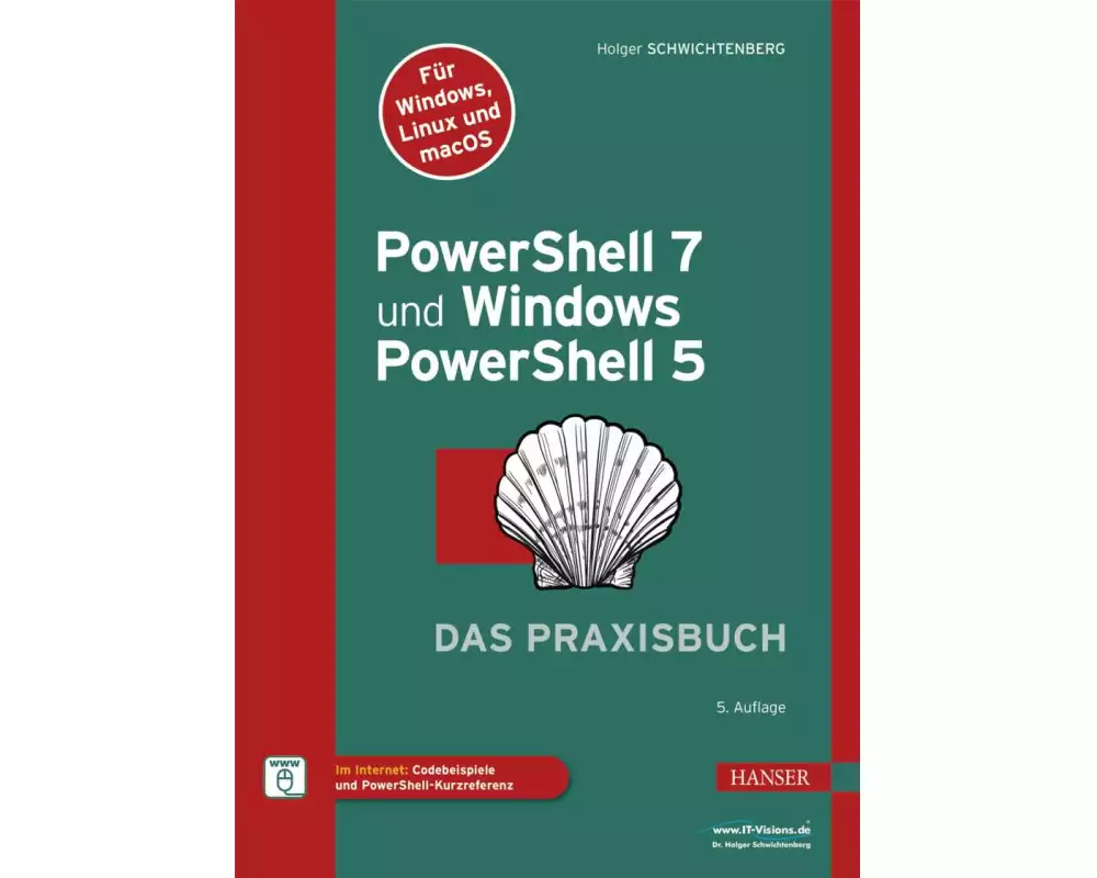 PowerShell 7 und Windows PowerShell 5 - das Praxisbuch