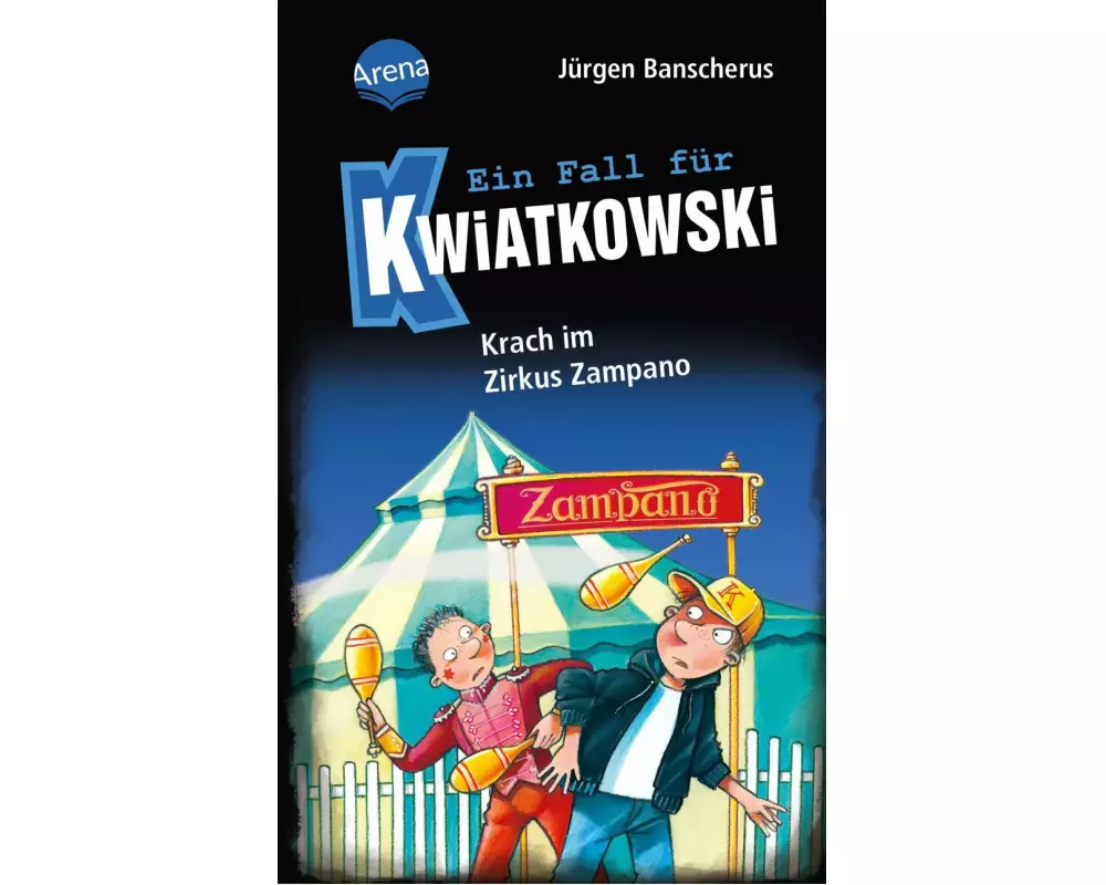 Ein Fall für Kwiatkowski (5). Krach im Zirkus Zampano