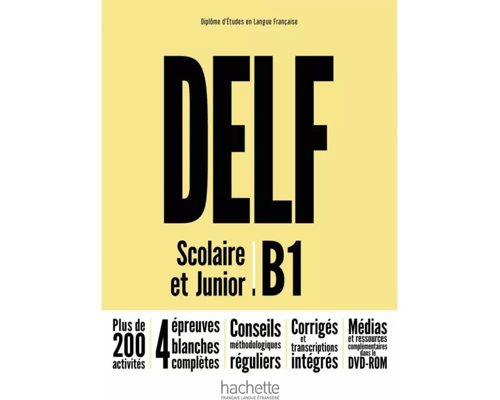 DELF Scolaire et Junior B1 - Nouvelle édition. Livre de l'élève + DVD-ROM + corrigés