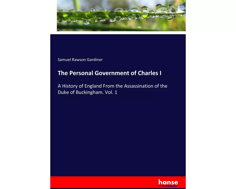 The Personal Government of Charles I