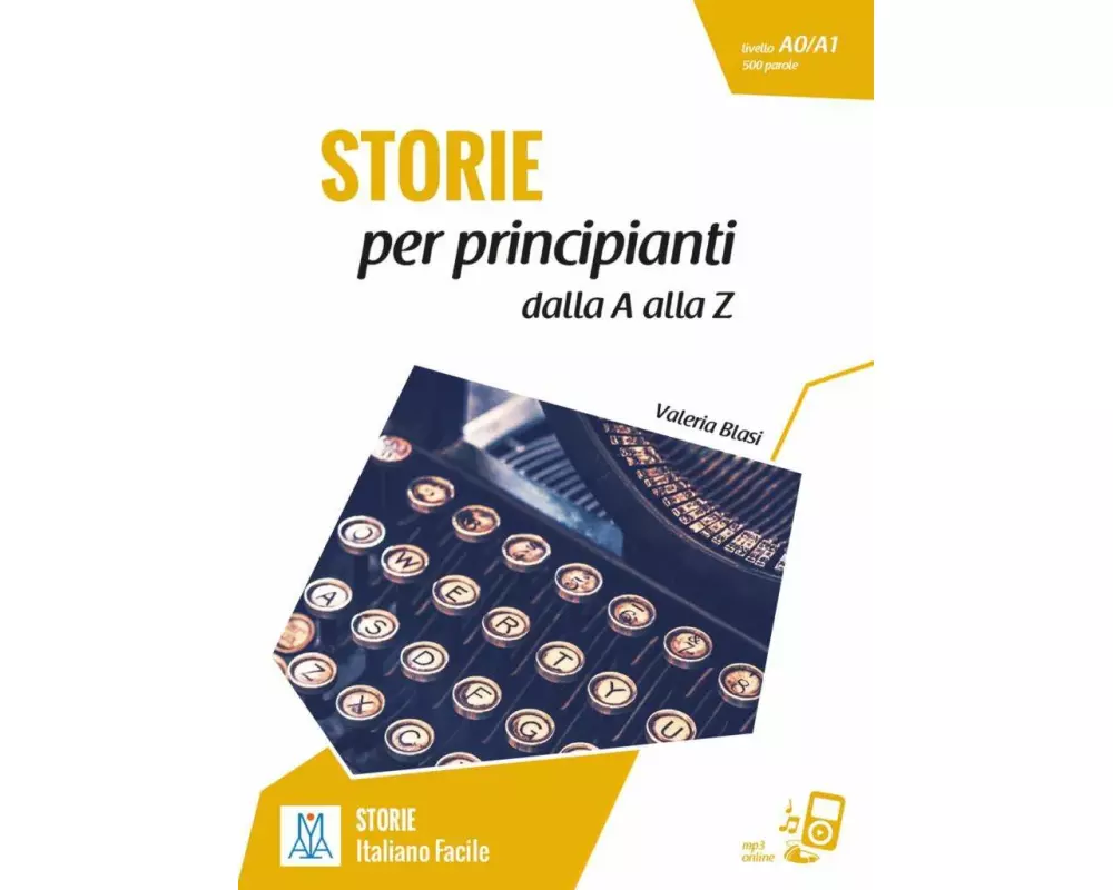 Storie per principanti - racconti dalla A alla Z. Livello 1