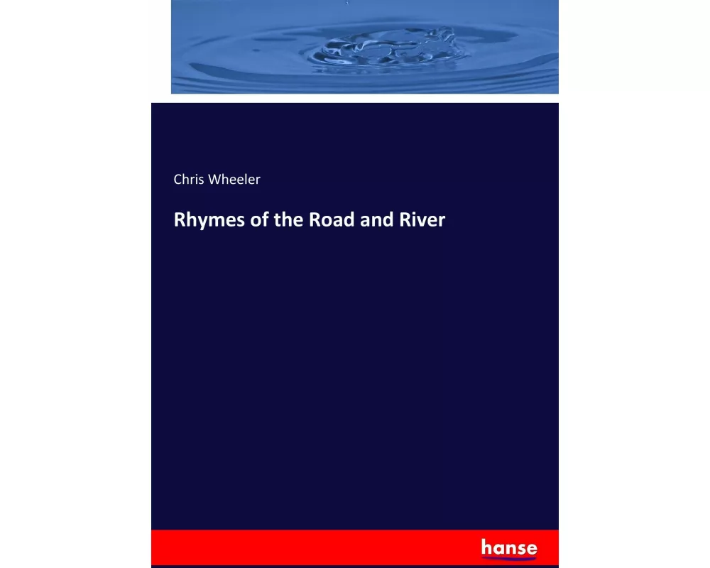 Rhymes of the Road and River