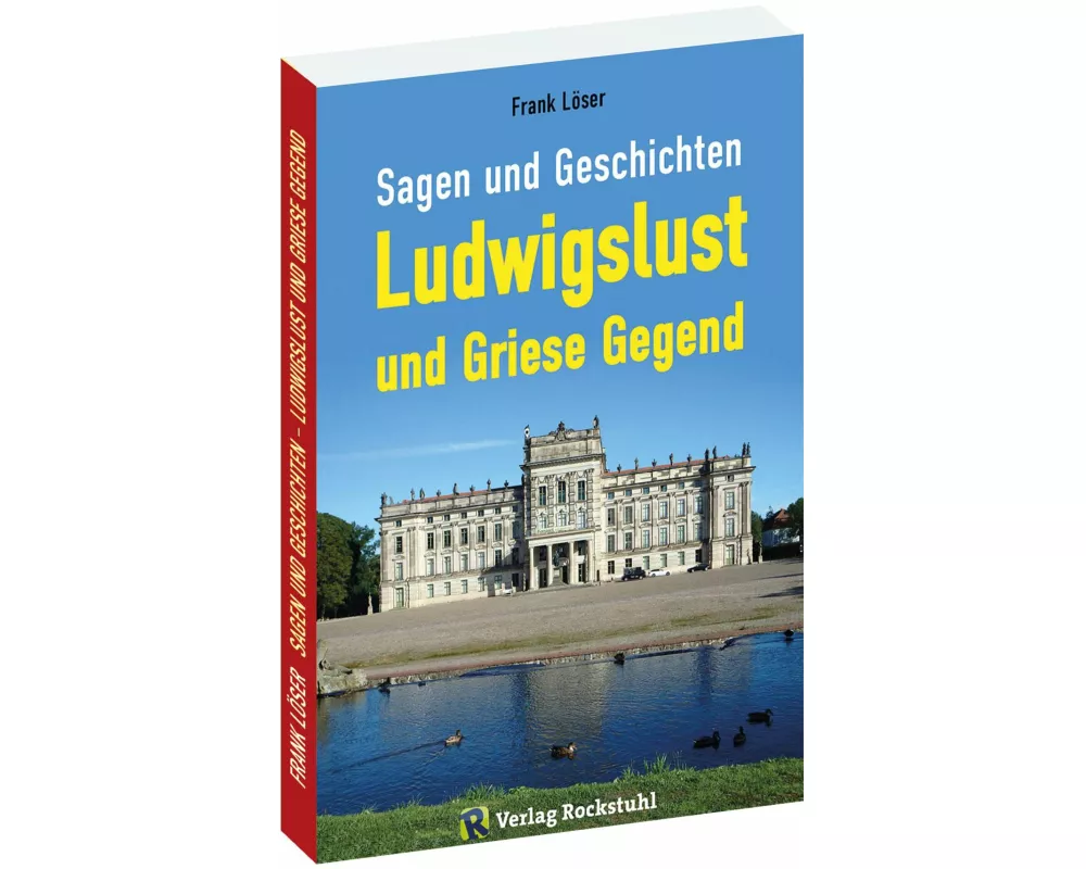 Sagen und Geschichten LUDWIGSLUST und Griese Gegend