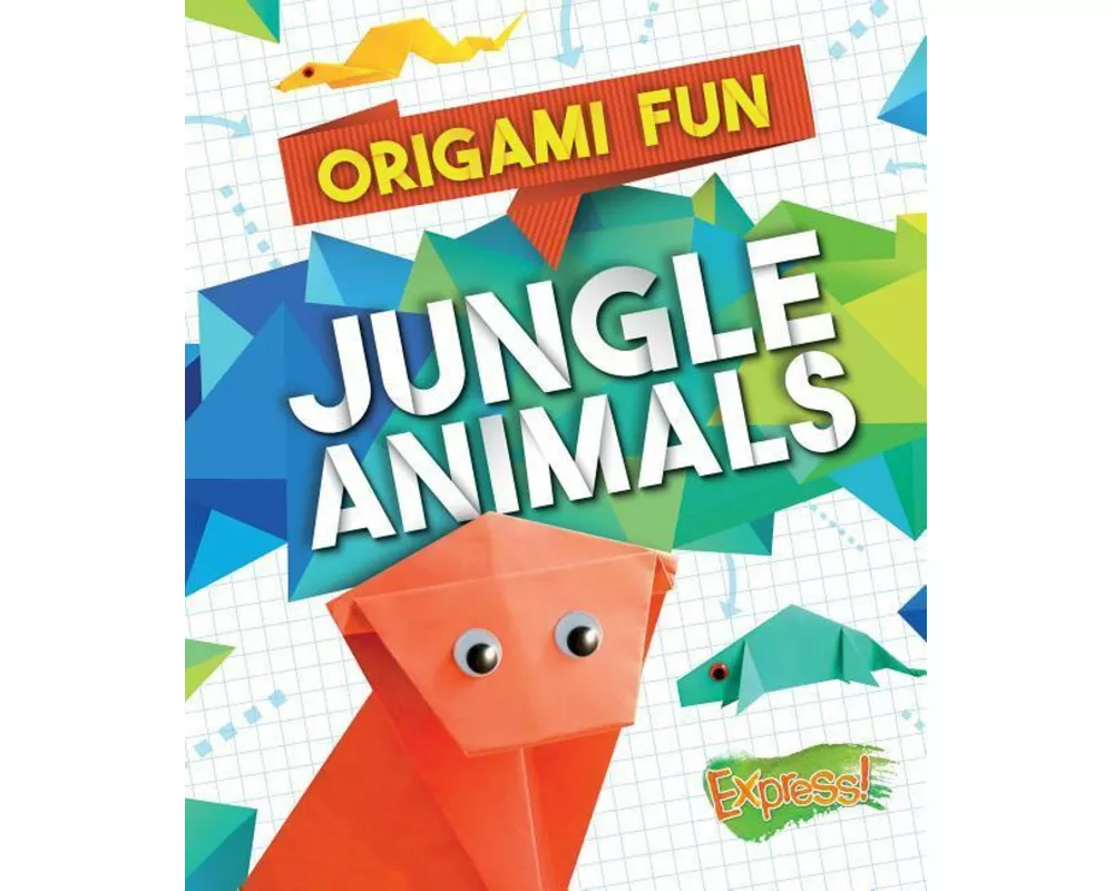 Origami Fun: Jungle Animals
