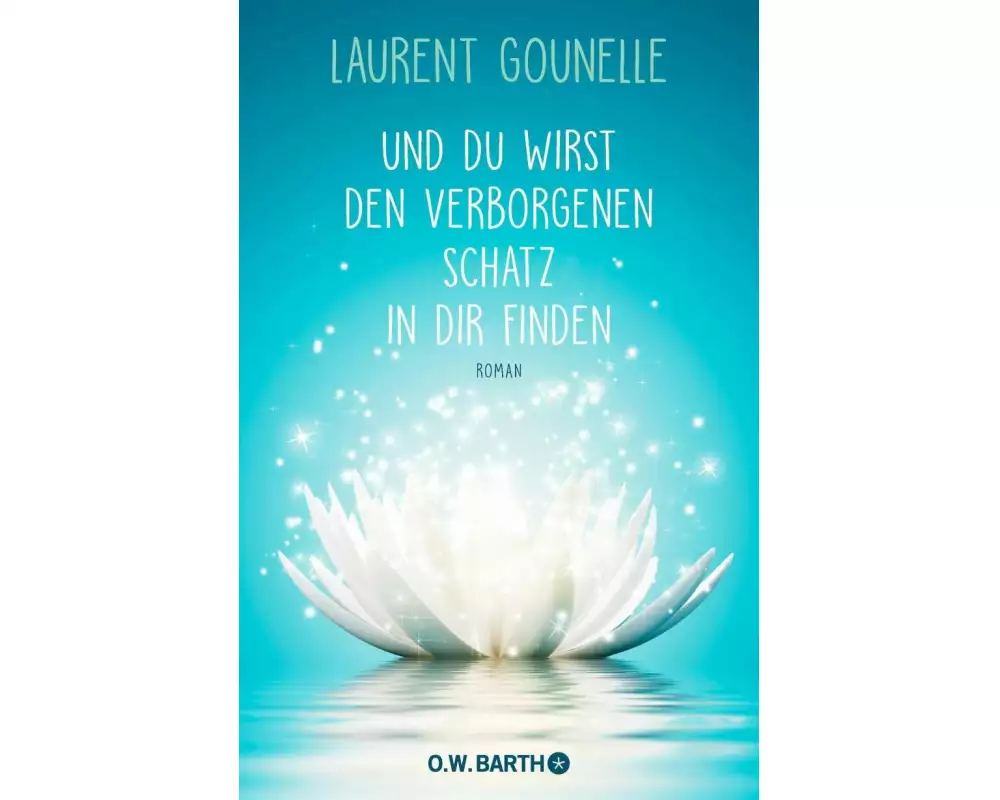 Und du wirst den verborgenen Schatz in dir finden