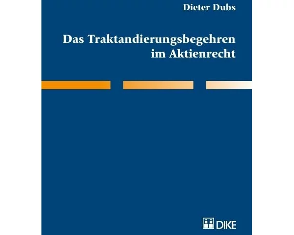 Das Traktandierungsbegehren im Aktienrecht