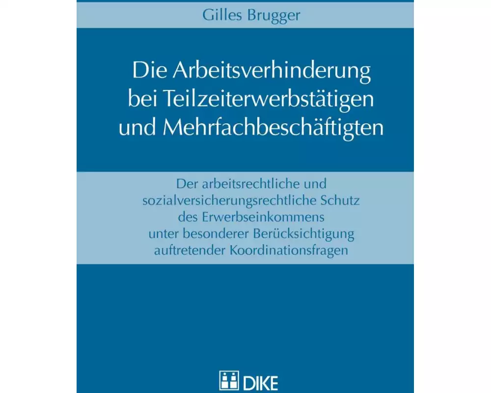 Die Arbeitsverhinderung bei Teilzeiterwerbstätigen und Mehrfachbeschäftigten