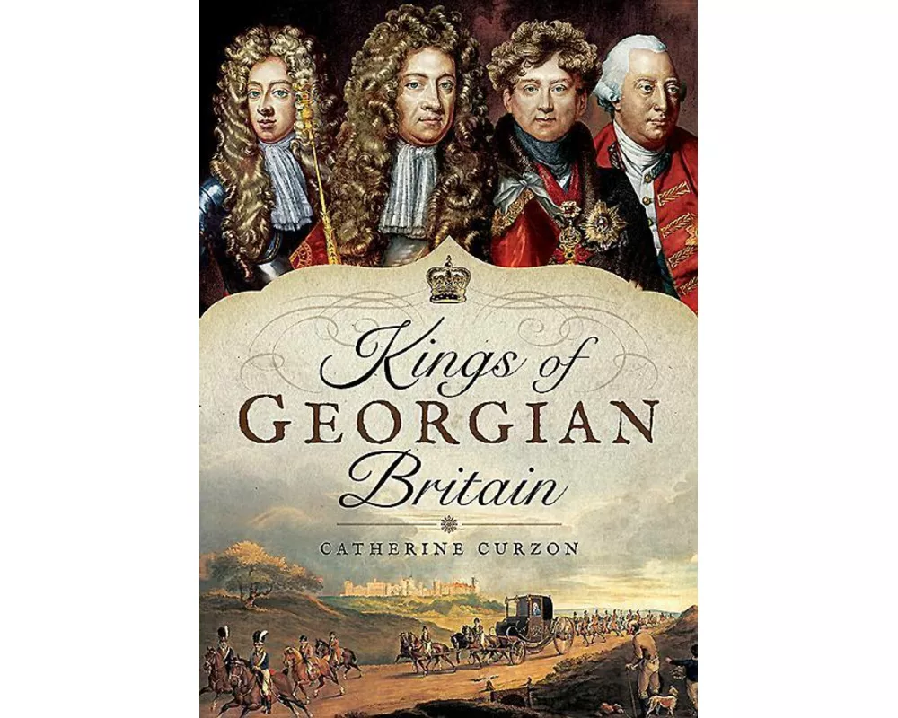 Kings of Georgian Britain