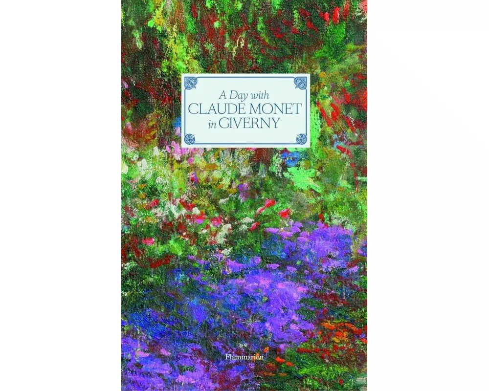 A Day with Claude Monet in Giverny