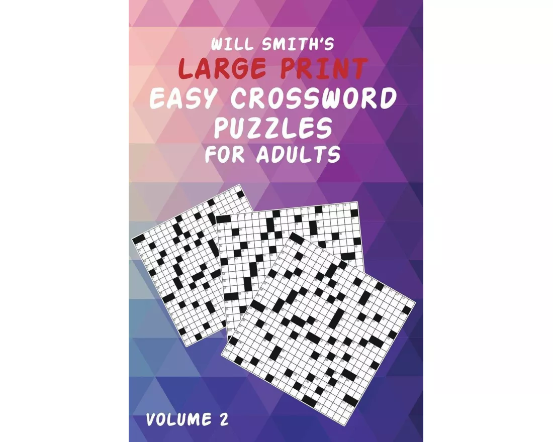 Will Smith Large Print Easy Crossword Puzzles For Adults- Volume 2