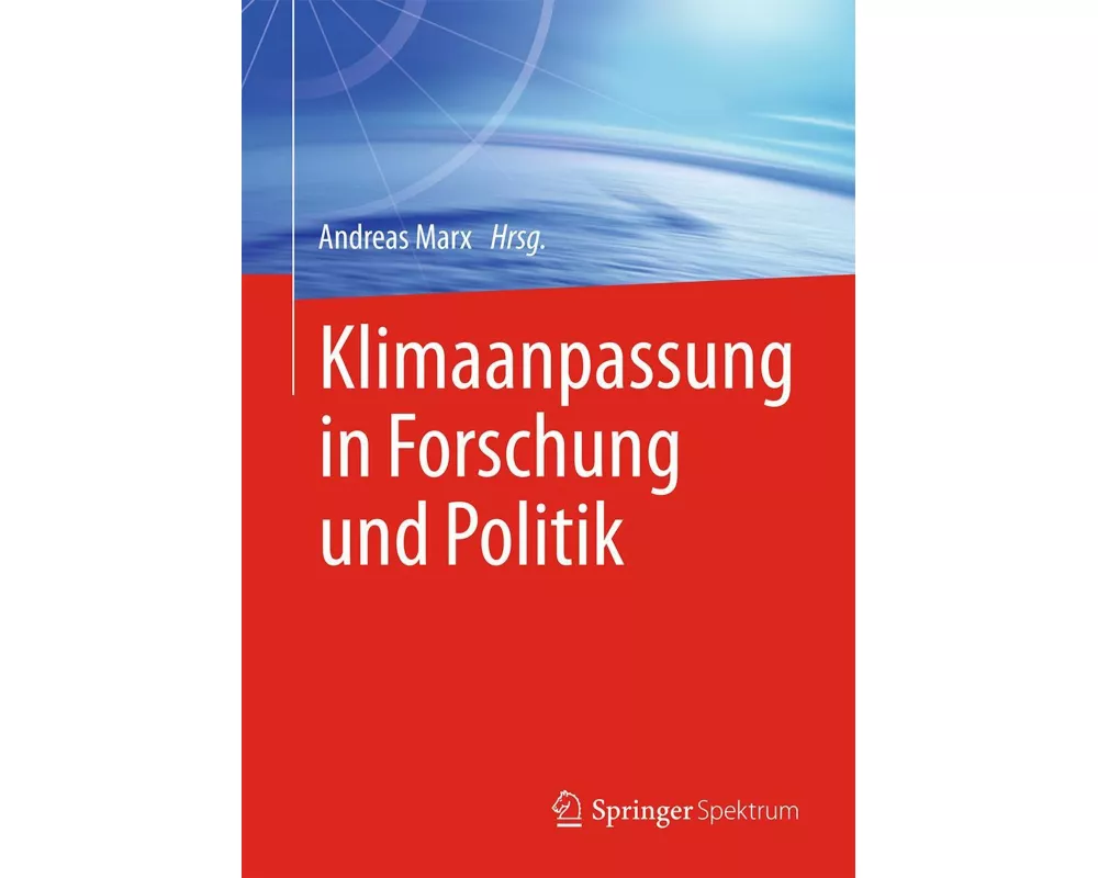 Klimaanpassung in Forschung und Politik