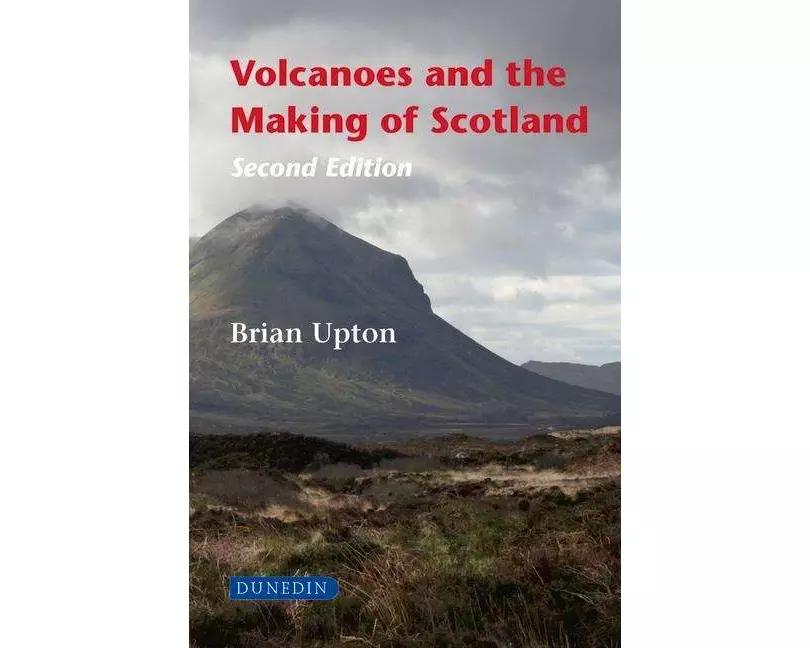 Volcanoes and the Making of Scotland