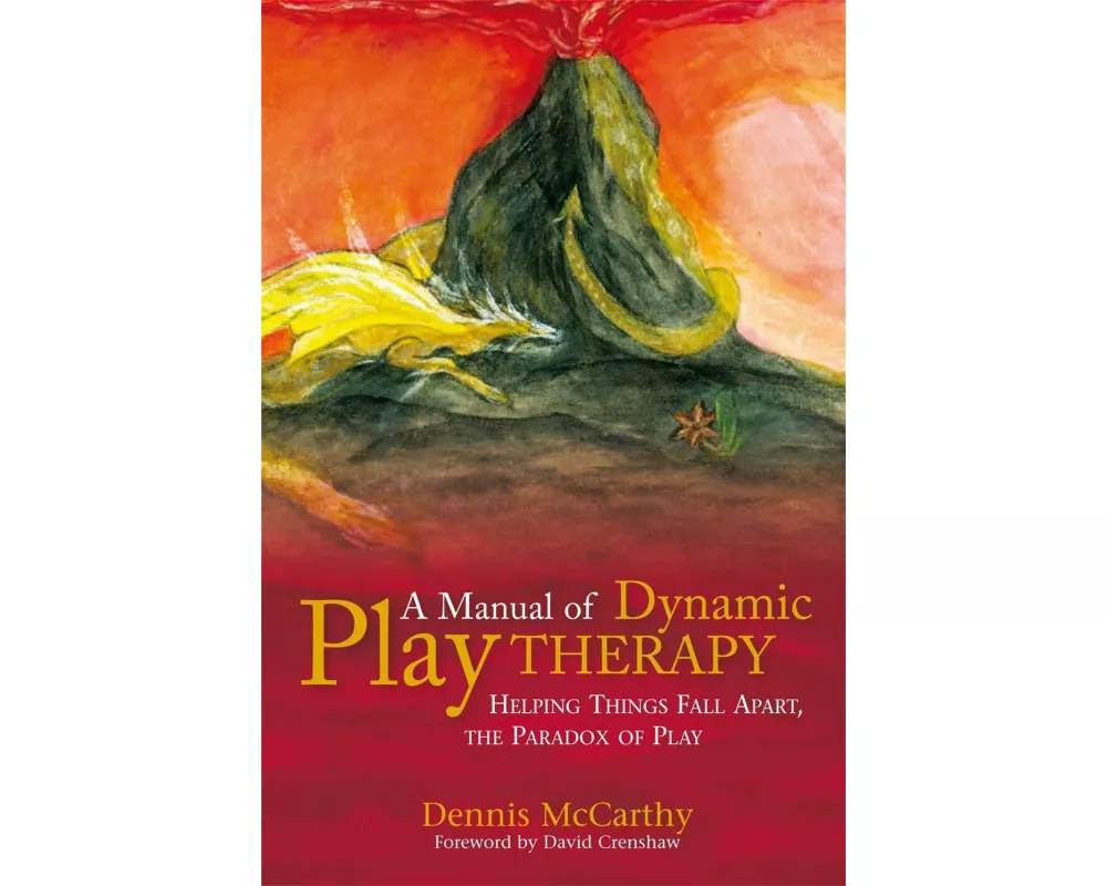 A Manual of Dynamic Play Therapy