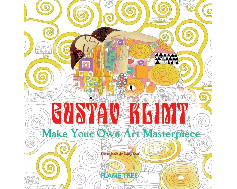 Gustav Klimt (Art Colouring Book): Make Your Own Art Masterpiece