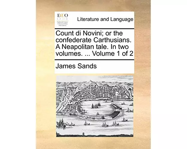 Count di Novini; or the confederate Carthusians. A Neapolitan tale. In two volumes. ... Volume 1 of 2