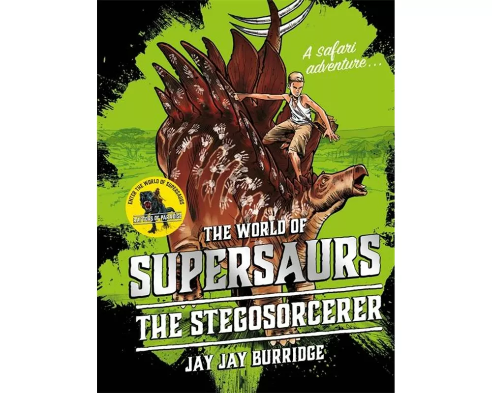 Supersaurs 2: The Stegosorcerer