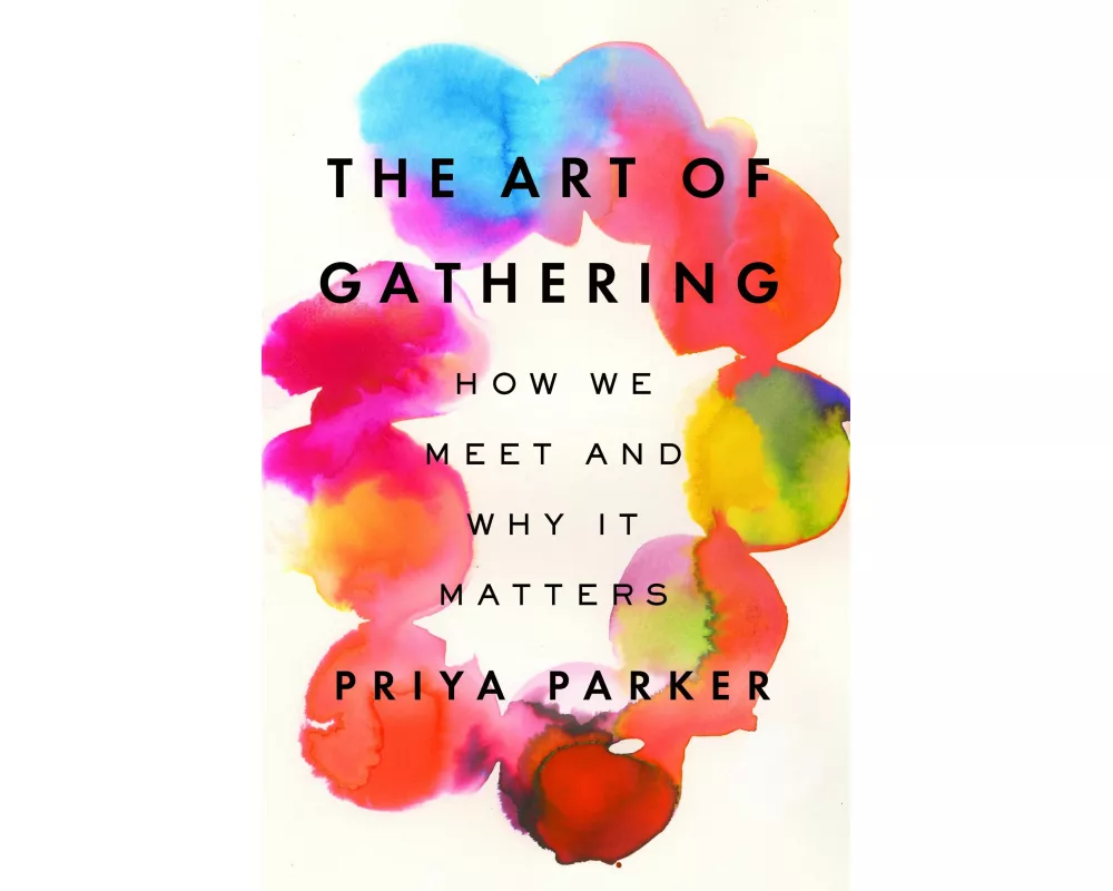 The Art of Gathering