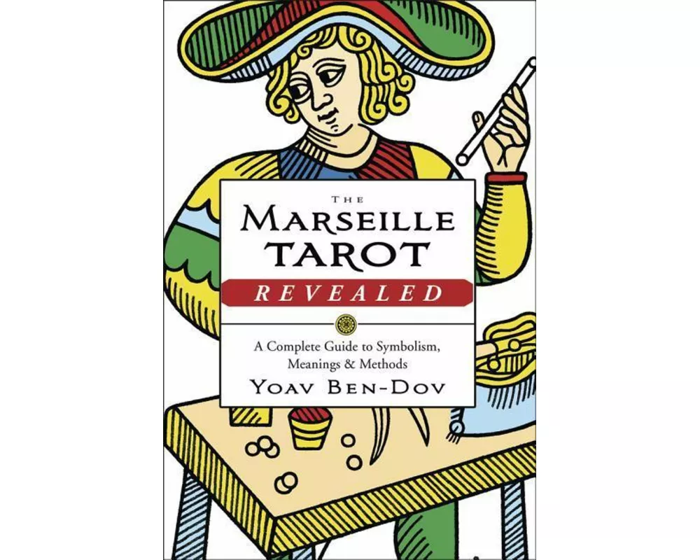 The Marseille Tarot Revealed