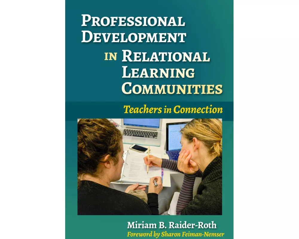 Professional Development in Relational Learning Communities