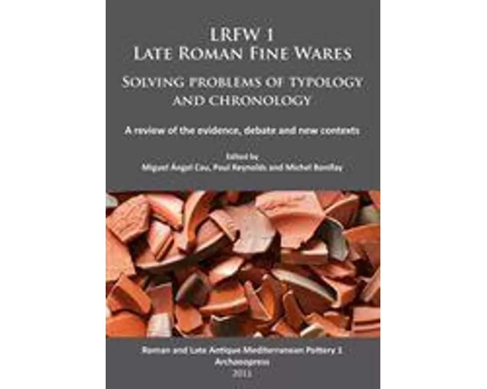 LRFW 1. Late Roman Fine Wares. Solving problems of typology and chronology.