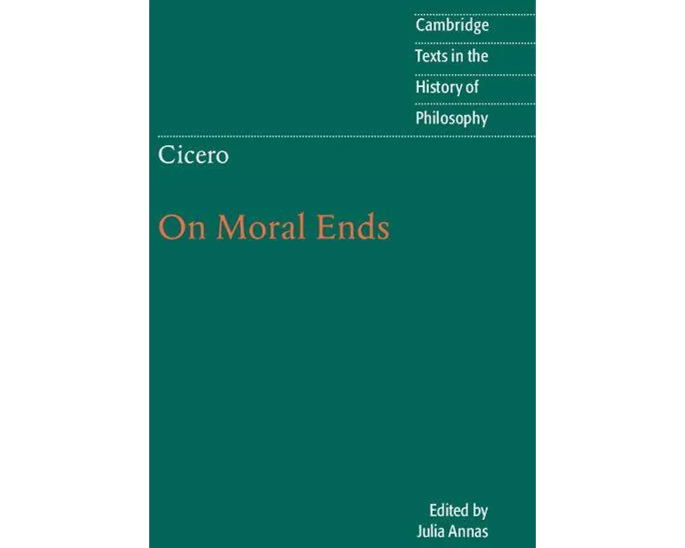 Cicero: On Moral Ends