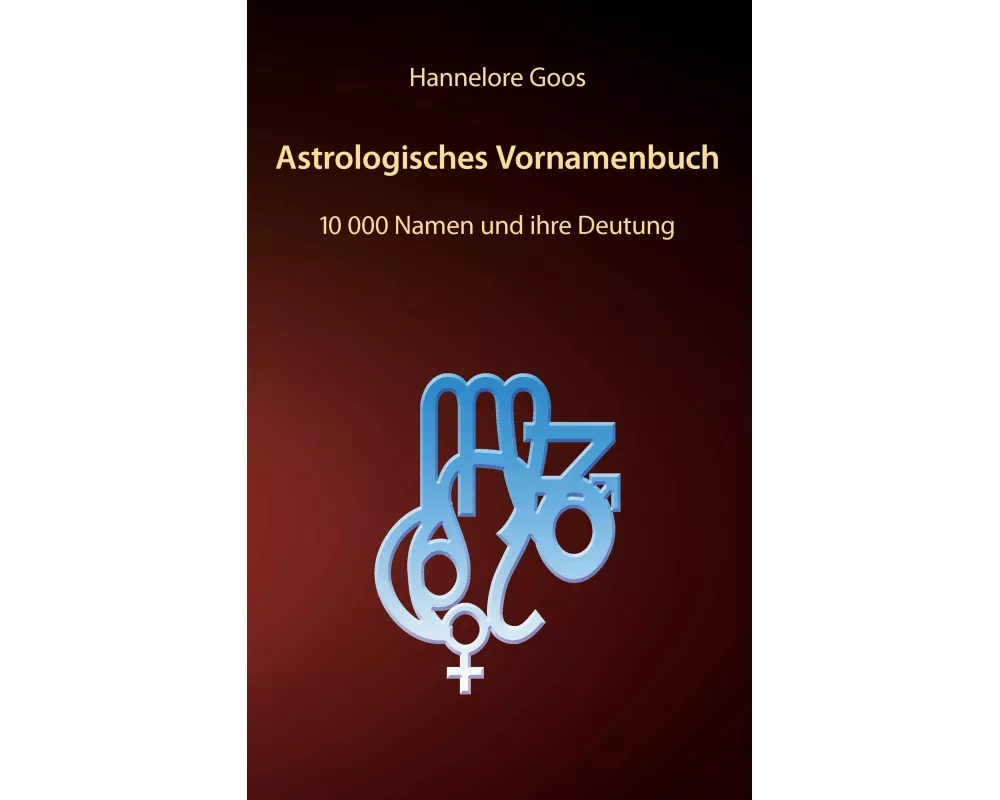 Astrologisches Vornamenbuch