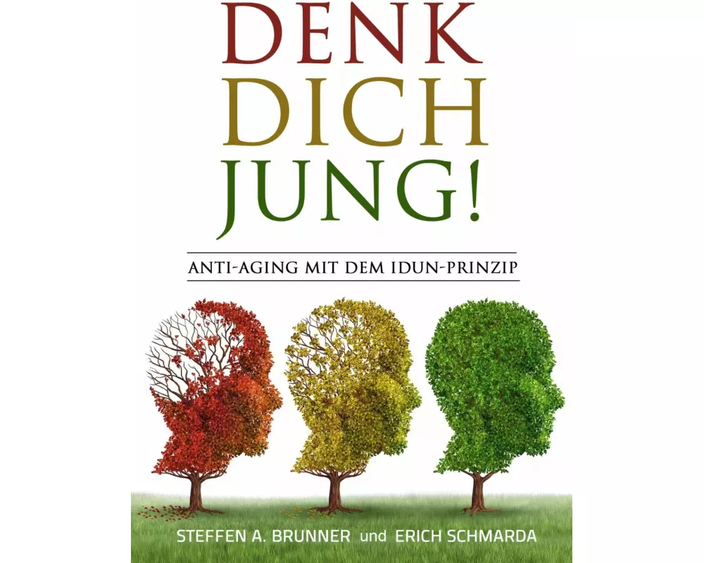 Denk Dich jung!