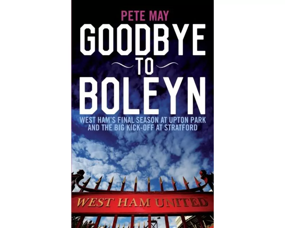 Goodbye to Boleyn