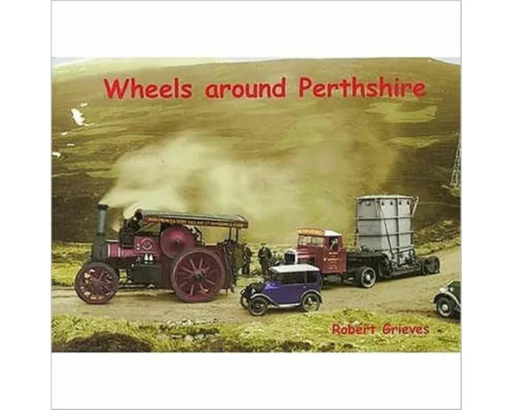 Wheels Around Perthshire