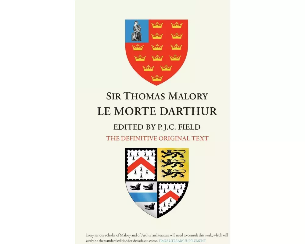 Sir Thomas Malory: Le Morte Darthur