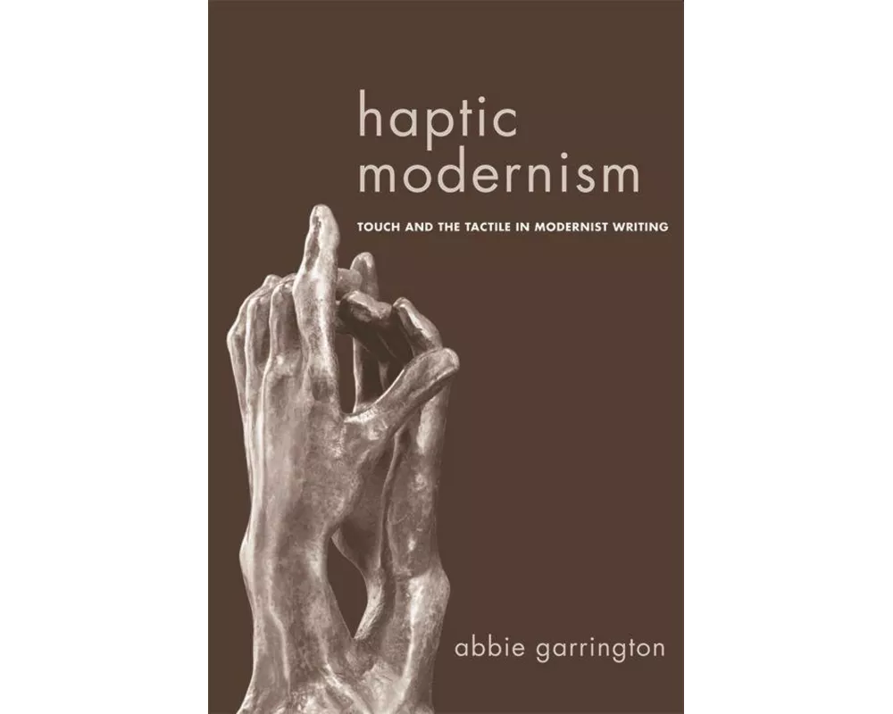 Haptic Modernism