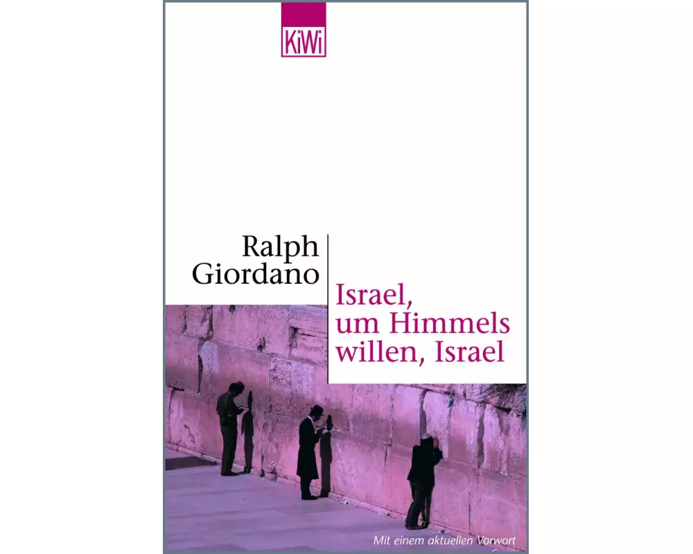 Israel, um Himmels willen, Israel
