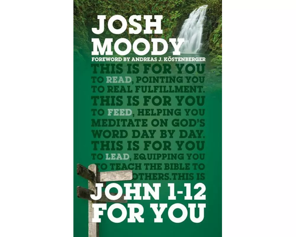 John 1 - 12 for You
