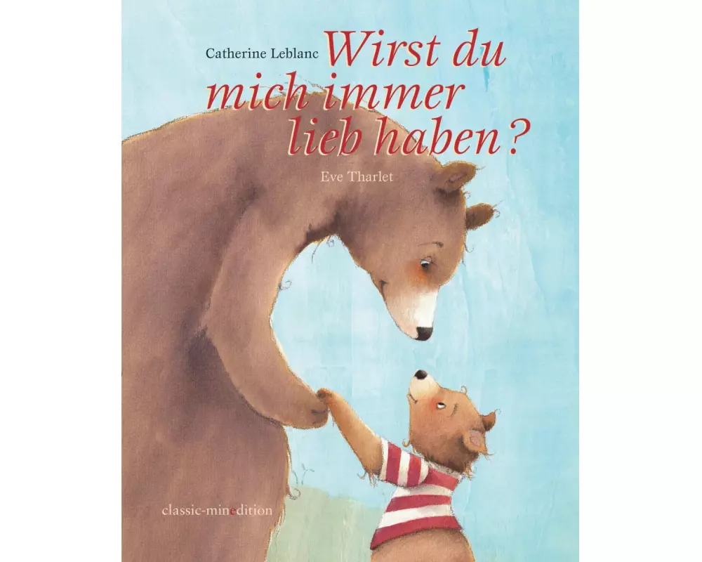 Wirst du mich immer lieb haben?