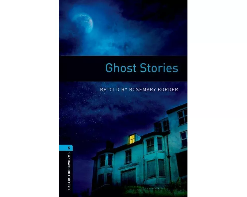 Oxford Bookworms Library: Level 5: Ghost Stories Audio Pack