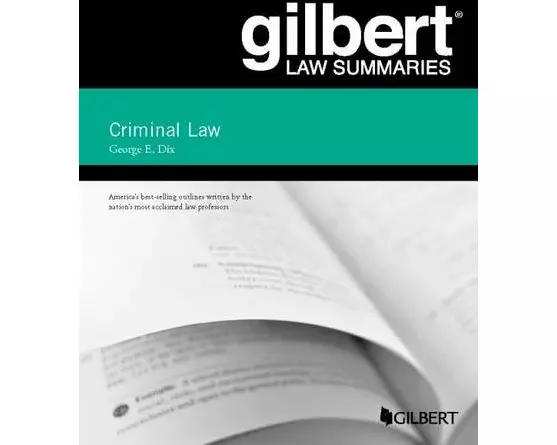 Gilbert Law Summary on Criminal Law