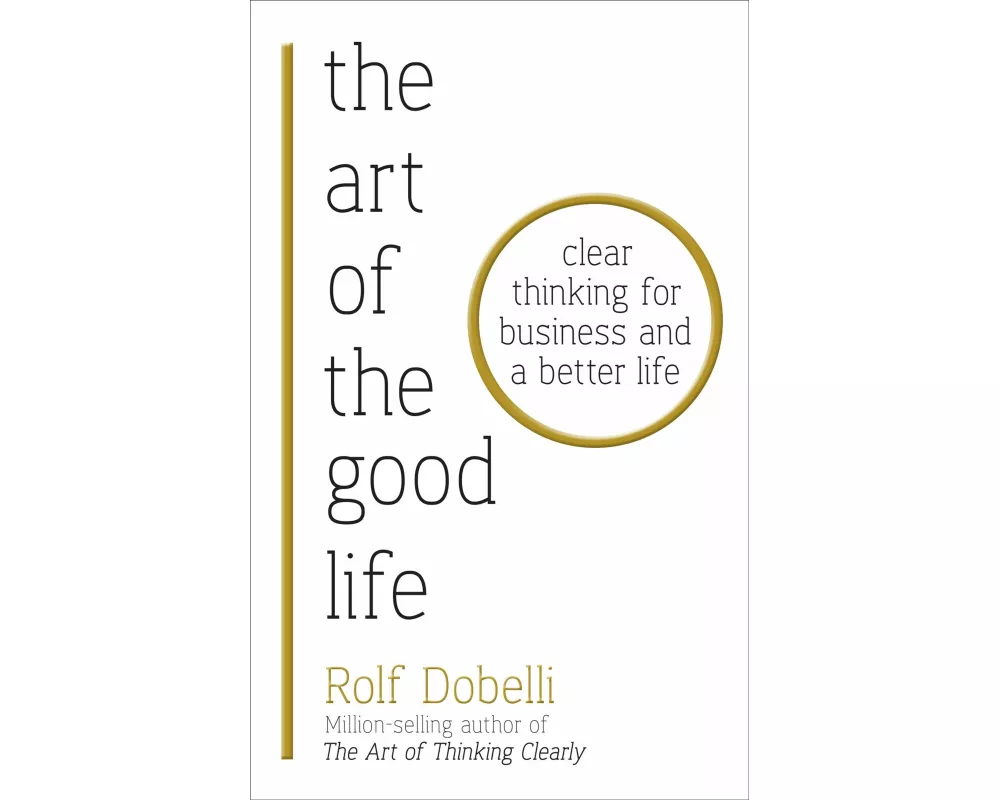 The Art of the Good Life
