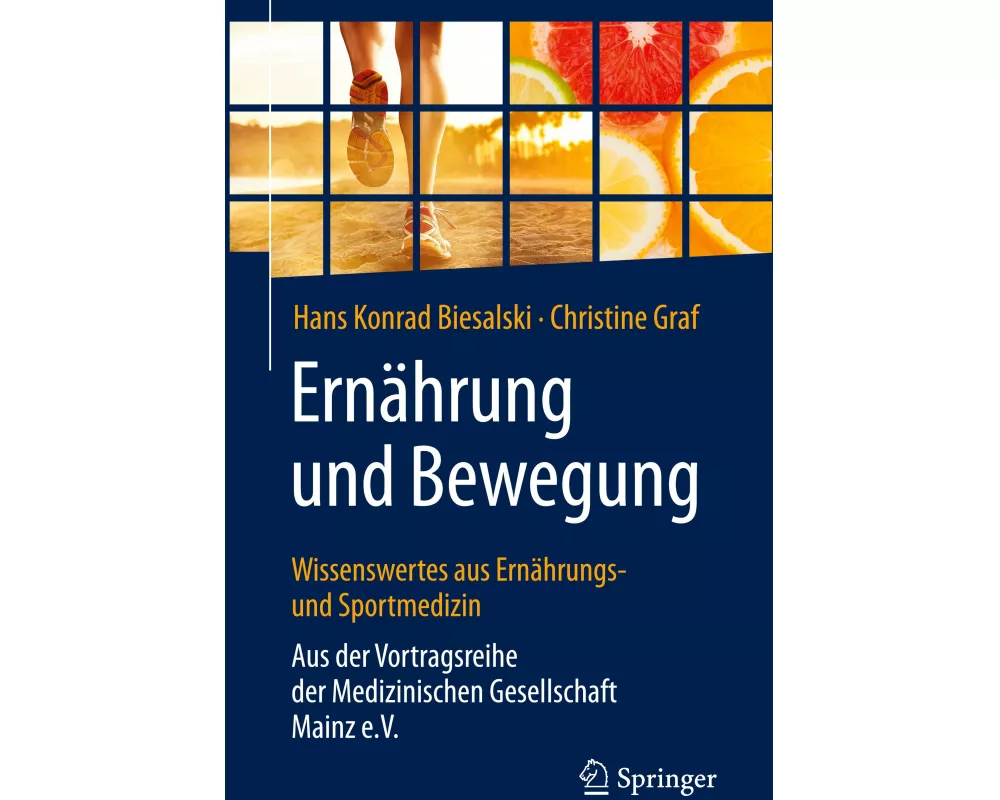 Ernährung und Bewegung - Wissenswertes aus Ernährungs- und Sportmedizin