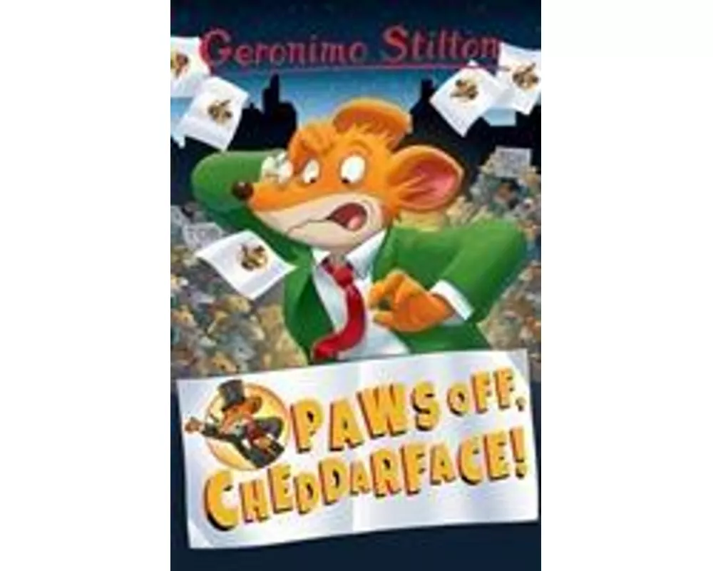 Geronimo Stilton: Paws Off, Cheddarface!