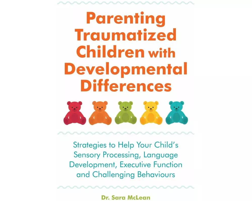 Parenting Traumatized Children with Developmental Differences